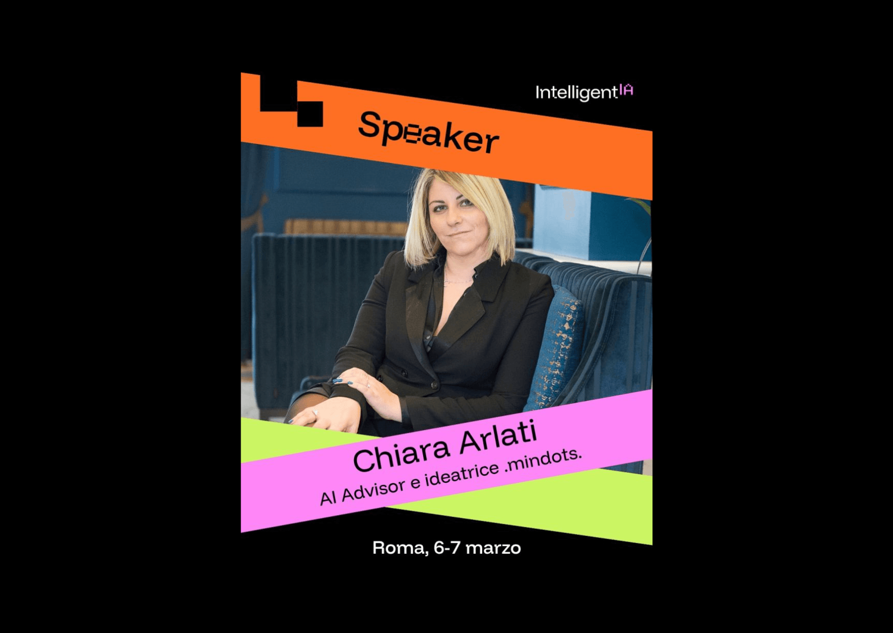 Chiara Arlati a IntelligentIA Roma 2026: il futuro non è dell’AI, ma delle persone potenziate